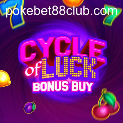 Exploring the Thrills of CycleofLuckBonusBuy on Pokebet 88