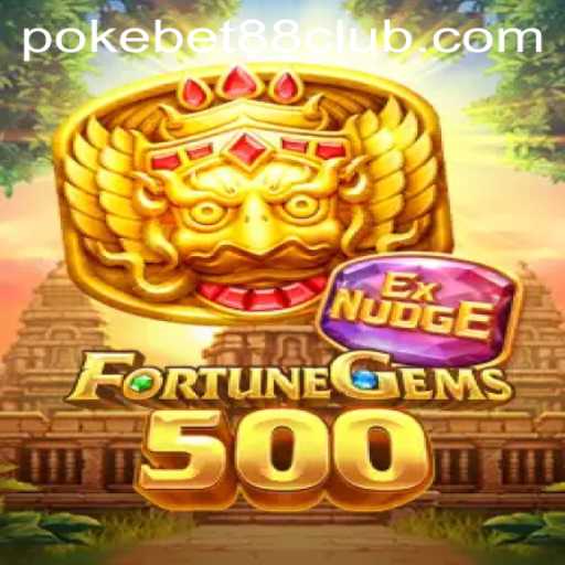Exploring the Thrills of FortuneGems500 and Pokebet 88