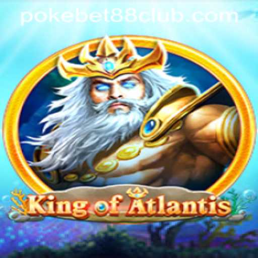 Explore the Thrilling World of KingofAtlantis and Pokebet 88