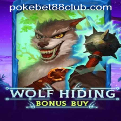 Exploring WolfHidingBonusBuy: A Thrilling Adventure in Pokebet 88
